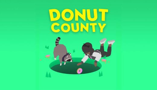Donut County (ドーナツ カウンティ)【レビュー/評価】穴になってオブジェクトを落とし込む発想は斬新だが、合間のADVパートが蛇足に感じる
